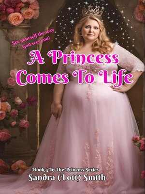 cover image of A Princess Comes to Life